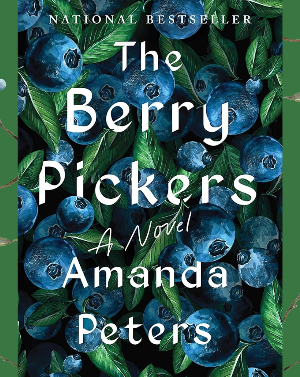 June Adult Book Club - The Berry Pickers by Amanda Peters
